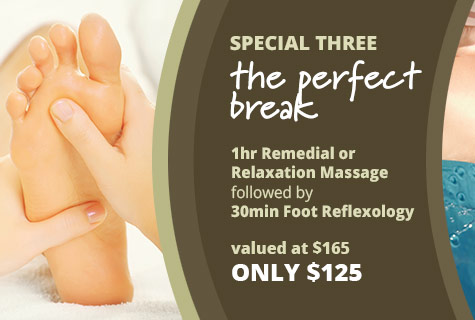 Special 3 - The Perfect Break, 60min Remedial or Relaxation Massage followed by 30min Foot Reflexology - only $125, valued at $165 (save $40)